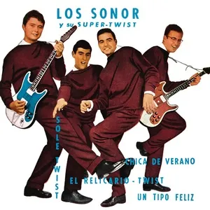 Los Sonor Y Su Super-Twist (Remasterizado 2022) (EP) - Los Sonor