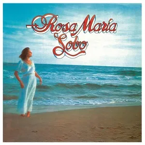 Rosa Maria Lobo (1979) (Remasterizado 2022) - Rosa Maria Lobo