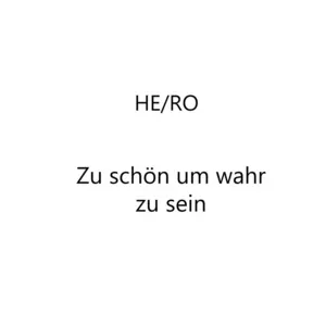 Nghe nhạc Zu schon um wahr zu sein (Single) - HE/RO