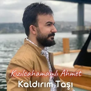 Kaldirim Tasi (Single) - Kızılcahamamlı Ahmet