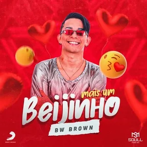 Nghe nhạc Mais um Beijinho (Single) - BW Brown