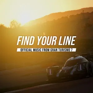 Find Your Line: Official Music from Gran Turismo 7 - V.A