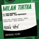 Nghe nhạc Milan Tirtha (Original Motion Picture Soundtrack) - Samir Chakraborty