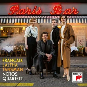 Paris Bar - Francaix Tansman Lajtha - Notos Quartett
