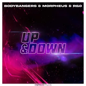 Up & Down (Single) - Bodybangers, Morpheus, RI10
