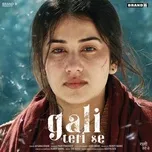 Nghe nhạc Gali Teri Se (Single) - Afsana Khan, Bunty Bains, Pari Pandher, V.A