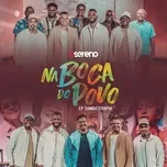 Nghe nhạc Sambaterapia (Ao Vivo) (EP) - Vou Pro Sereno