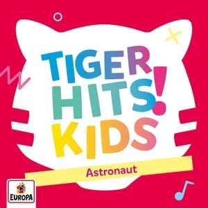 Astronaut (Single) - tigerhits KIDS