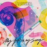My Gift Is My Song (Single) - Hauser