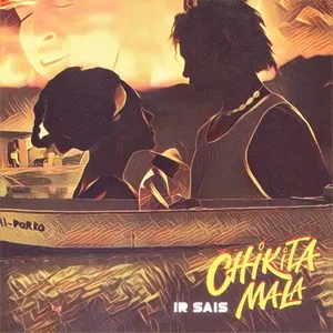 Chikita Mala (Single) - Ir-Sais