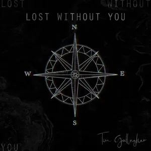 Lost Without You EP - Tim Gallagher