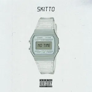 Ca nhạc No Time (Single) - Skitto