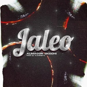 Jaleo (Single) - Almacor, Skechi
