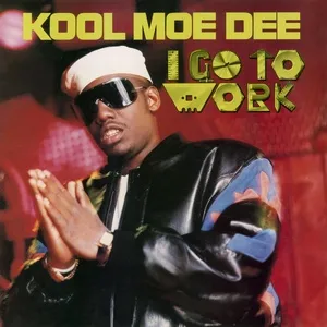 I Go To Work (EP) - Kool Moe Dee
