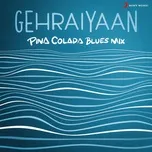 Gehraiyaan (Pina Colada Blues Mix) (Single) - OAFF, Savera, Pina Colada Blues, V.A