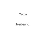 Treibsand (Single) - Yecca