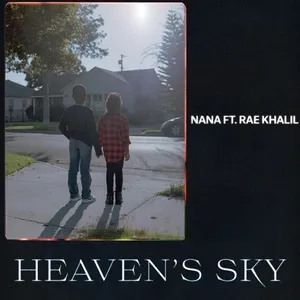 Heaven's Sky (Single) - Nana, Rae Khalil
