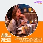 Nghe Ca nhạc Seoul Check-in OST Part 2 - Kid Milli, BIG Naughty, ron