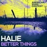 Better Things (From “American Song Contest”) (Single) - HALIE