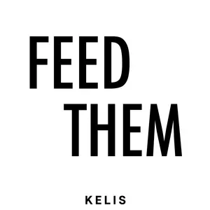 Nghe nhạc FEED THEM (Single) - Kelis