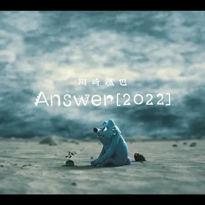 Ca nhạc Answer (2022) (Single) - Takaya Kawasaki