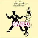 Nghe nhạc Amilo (Single) - Don Santo, El Klassik Band