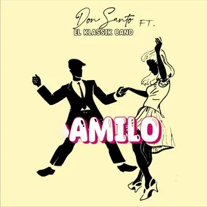 Amilo (Single) - Don Santo, El Klassik Band