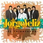 Nghe nhạc El Triunfador - Jorge Veliz