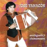Santiagueno y Chamamecero - Jose Yanacon