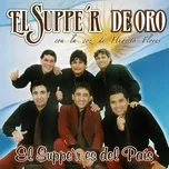 Ca nhạc El Supper Es Del Pais - El Supper De Oro