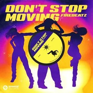 Don't Stop Moving (Single) - Firebeatz