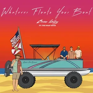 Whatever Floats Your Boat (Single) - Brian Kelley, The Boat Boys