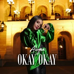 Okay Okay (Single) - Aleyna
