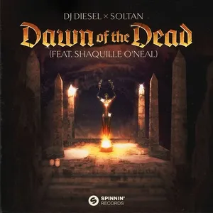 Dawn Of The Dead (Single) - Soltan, Shaquille O'Neal