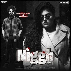 Niggh (Single) - Simiran Kaur Dhadli, Bunty Bains, Wazir Patar