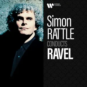 Nghe nhạc Simon Rattle Conducts Ravel - Sir Simon Rattle
