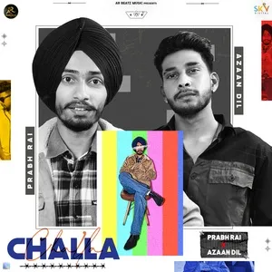 Nghe nhạc Challa (Single) - Prabh Rai, Azaan Dil