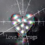 Nghe nhạc Love n Drugs (Single) - P8nth3r