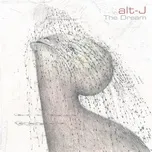 Tải nhạc The Dream (Deluxe) - Alt-J