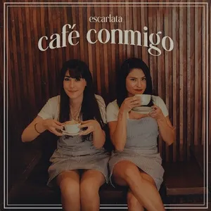 Nghe nhạc Cafe Conmigo (Single) - Escarlata