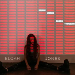 Drunk Words, Sober Thoughts (EP) - Eloah Jones