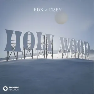 Nghe nhạc Holy Wood (Single) - EDX, Frey