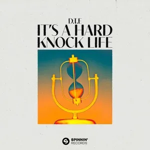 It's A Hard Knock Life (Single) - D.T.E