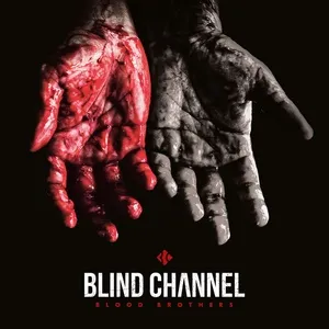 Nghe ca nhạc Blood Brothers - Blind Channel