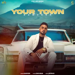Your Town (Single) - Samveer
