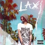 LAX (Single) - $uicide Gvng, xRick