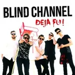 Nghe nhạc Deja Fu (Single) - Blind Channel