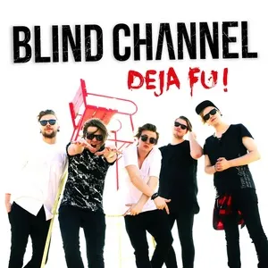 Deja Fu (Single) - Blind Channel