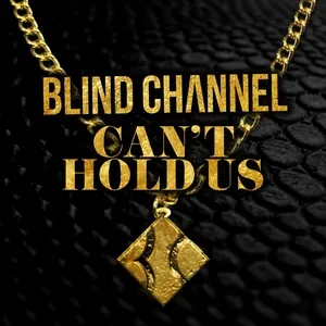 Can't Hold Us (Single) - Blind Channel