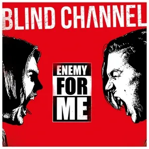 Nghe nhạc Enemy For Me (Single) - Blind Channel